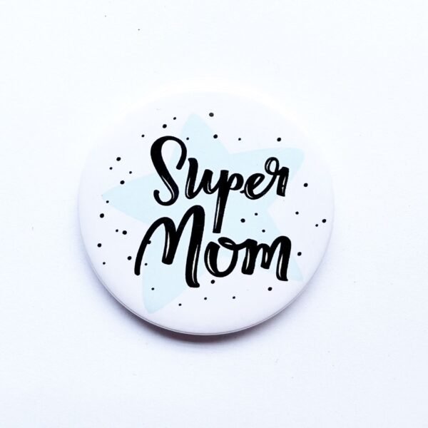 Super Mom - Badge