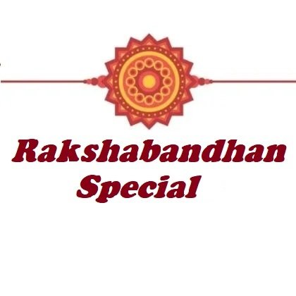 Rakhshabandhan Special